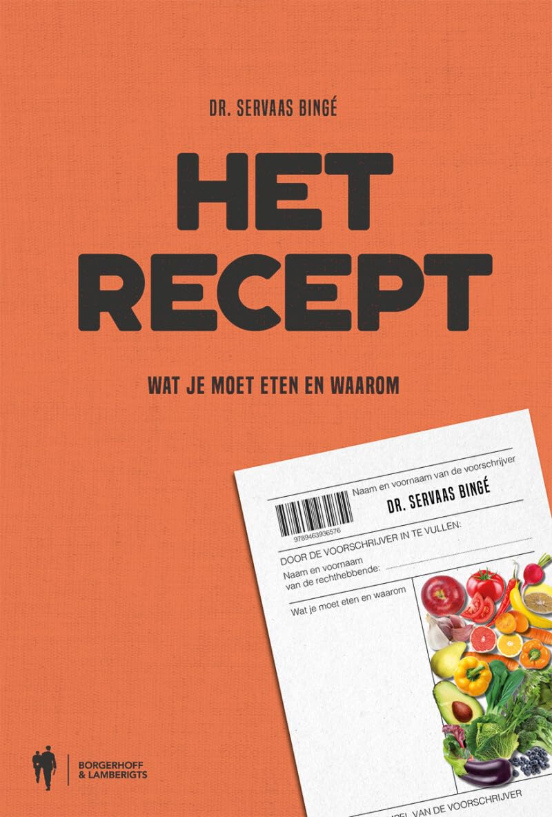 Het recept: wat je moet eten en waarom