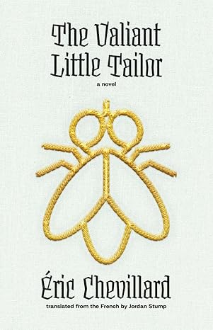 The Valiant Little Tailor: A Novel (The Margellos World Republic of Letters)-Wow! eBook