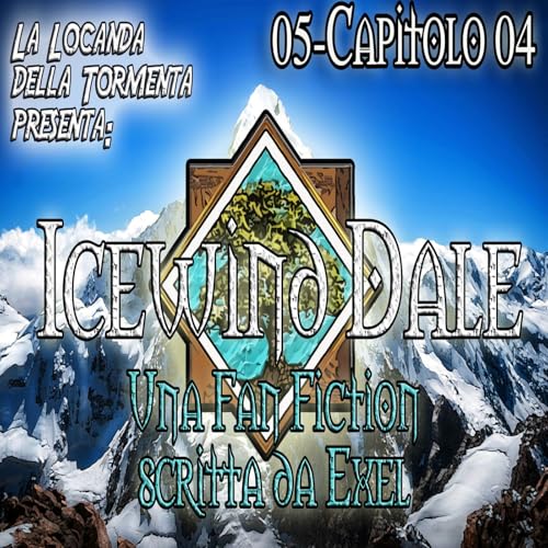 Audiolibro Icewind Dale - Fan Fiction - 05 Capitolo 04