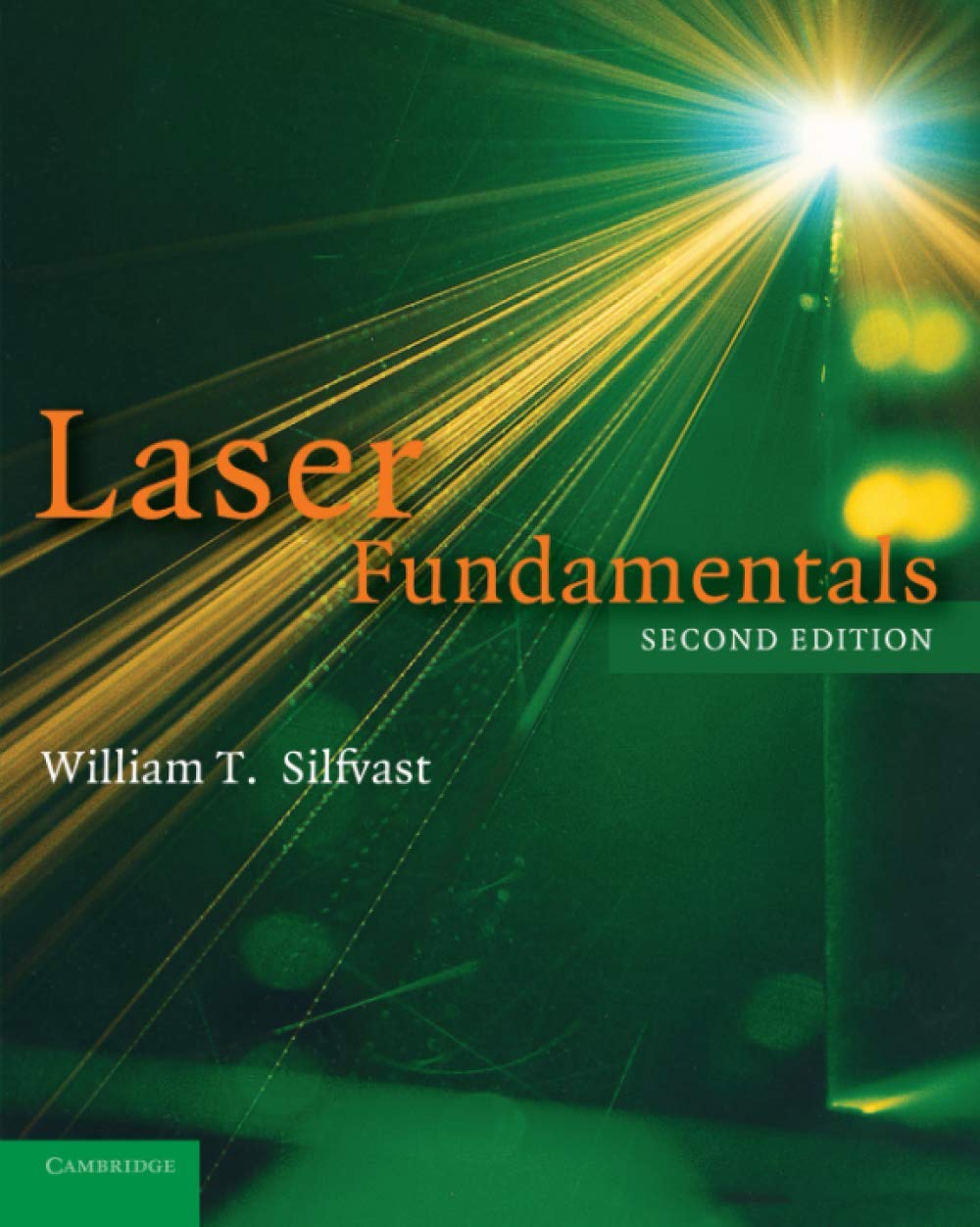 Laser Fundamentals Silfvast Paperback Cambridge University Press 2e