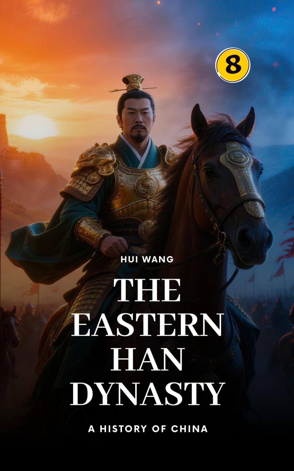 The Eastern Han Dynasty: A History of China: PART ONE