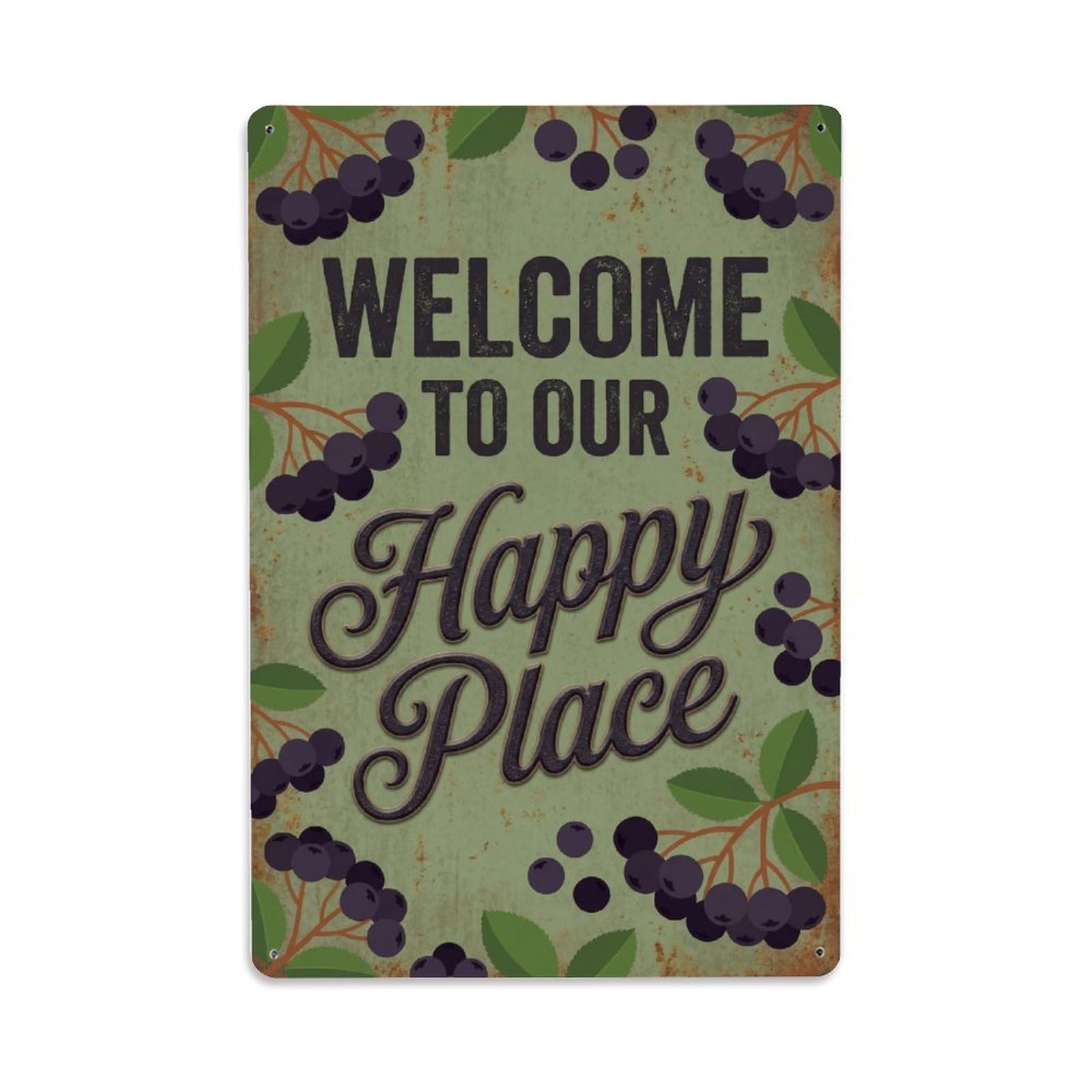 Fqnyr Style Welcome To Our Happy Place Aronia Berry Grove Metal Tin Sign Plaque Wall Decor For Cafe, Club Bar, Office, Home Garden Metal Poster 8X12inch
