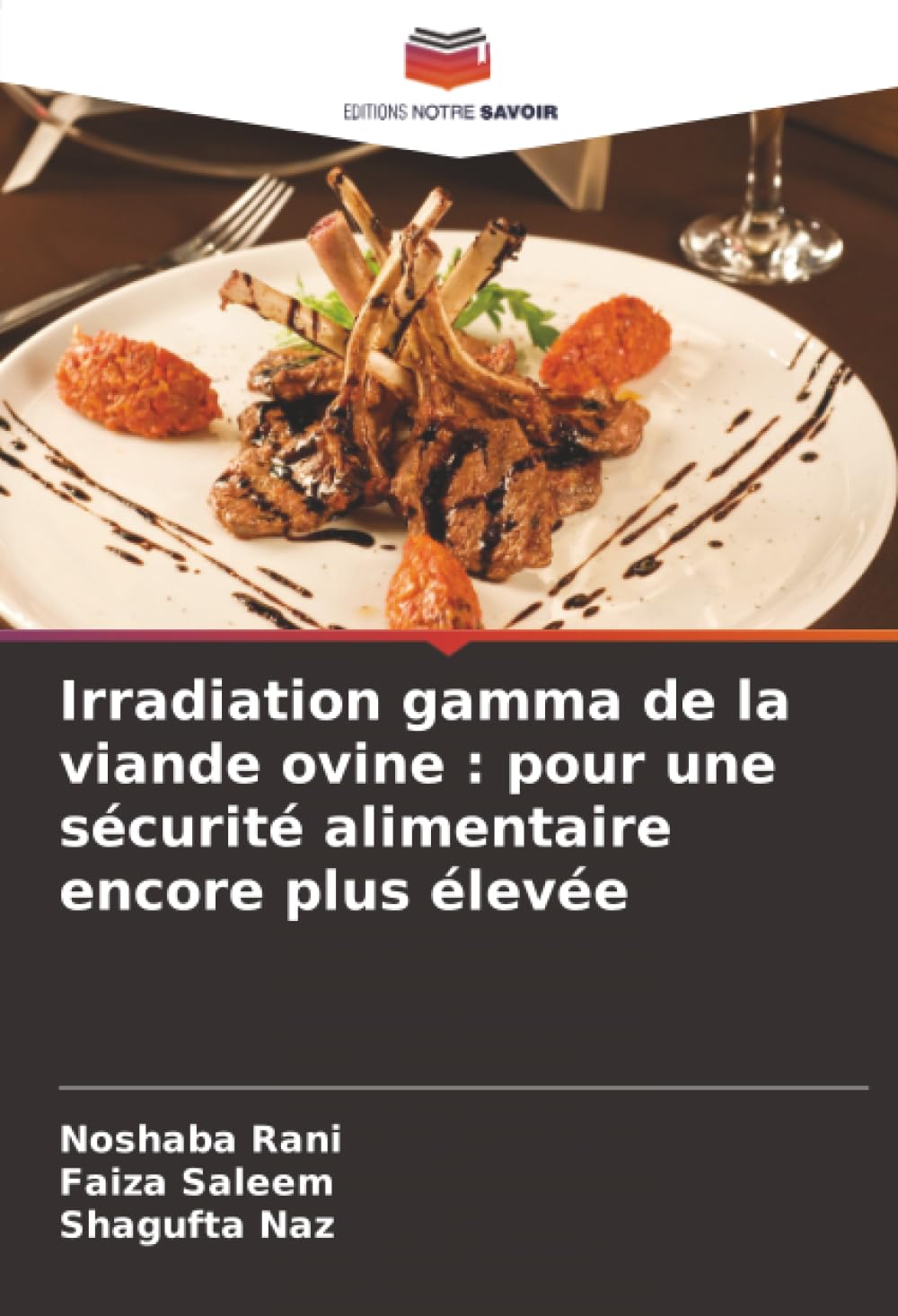 Irradiation gamma de la viande ovine : pour une sécurité alimentaire encore plus élevée