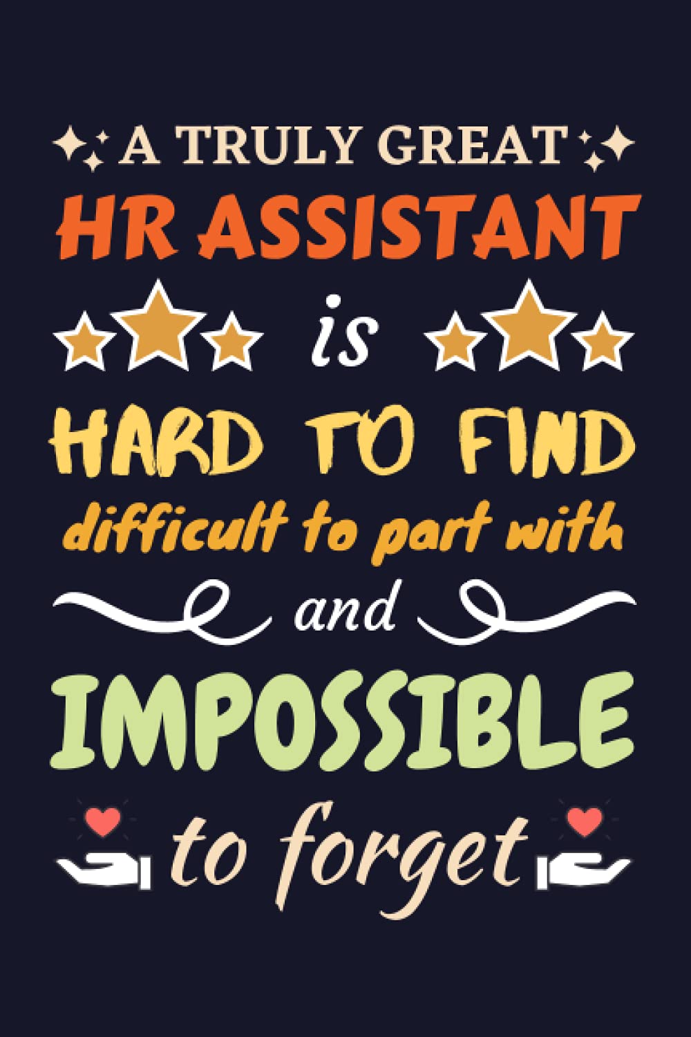 HR Assistant Gifts: Blank Lined Notebook Journal Diary Paper, a Funny and Appreciation Gift for HR Assistant to Write in