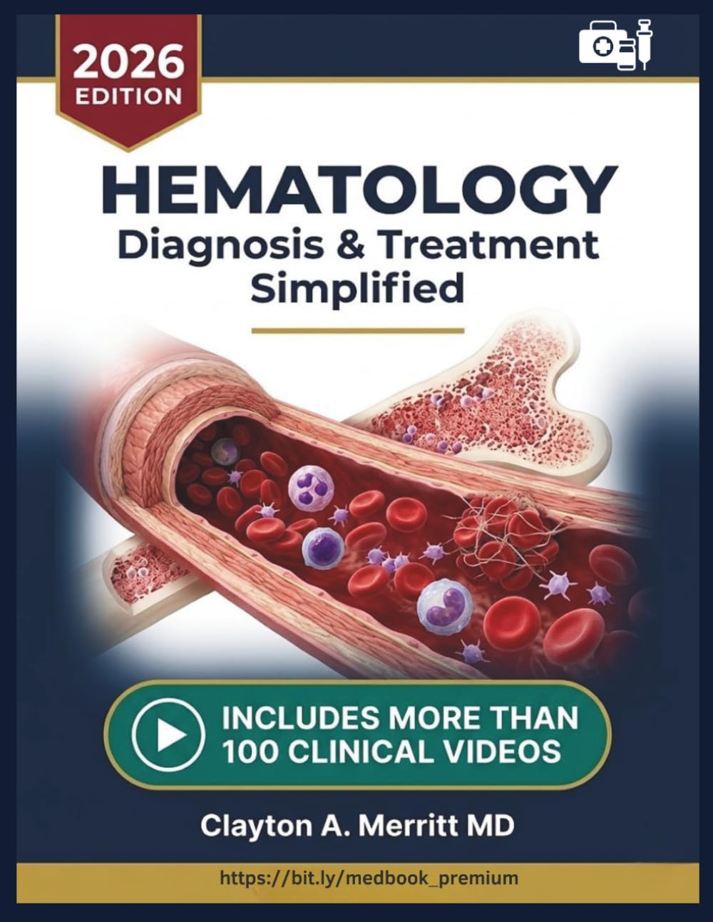 Hematology Diagnosis & Treatment Simplified: A Clinical Reference for Blood Disorders, Coagulation Management, Anemia Workup, Transfusion Medicine, and Evidence-Based Hematologic Care