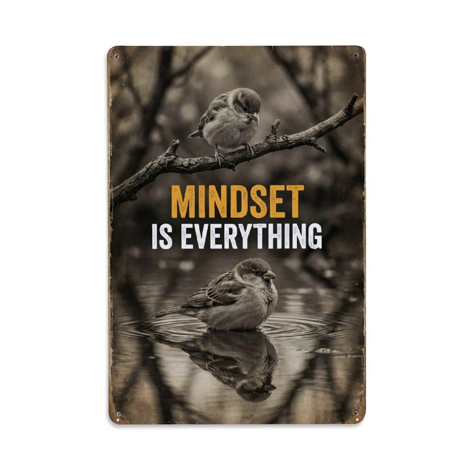 Mindset Is Everything Sparrow Animal Motivation Quote Metal Tin Sign
