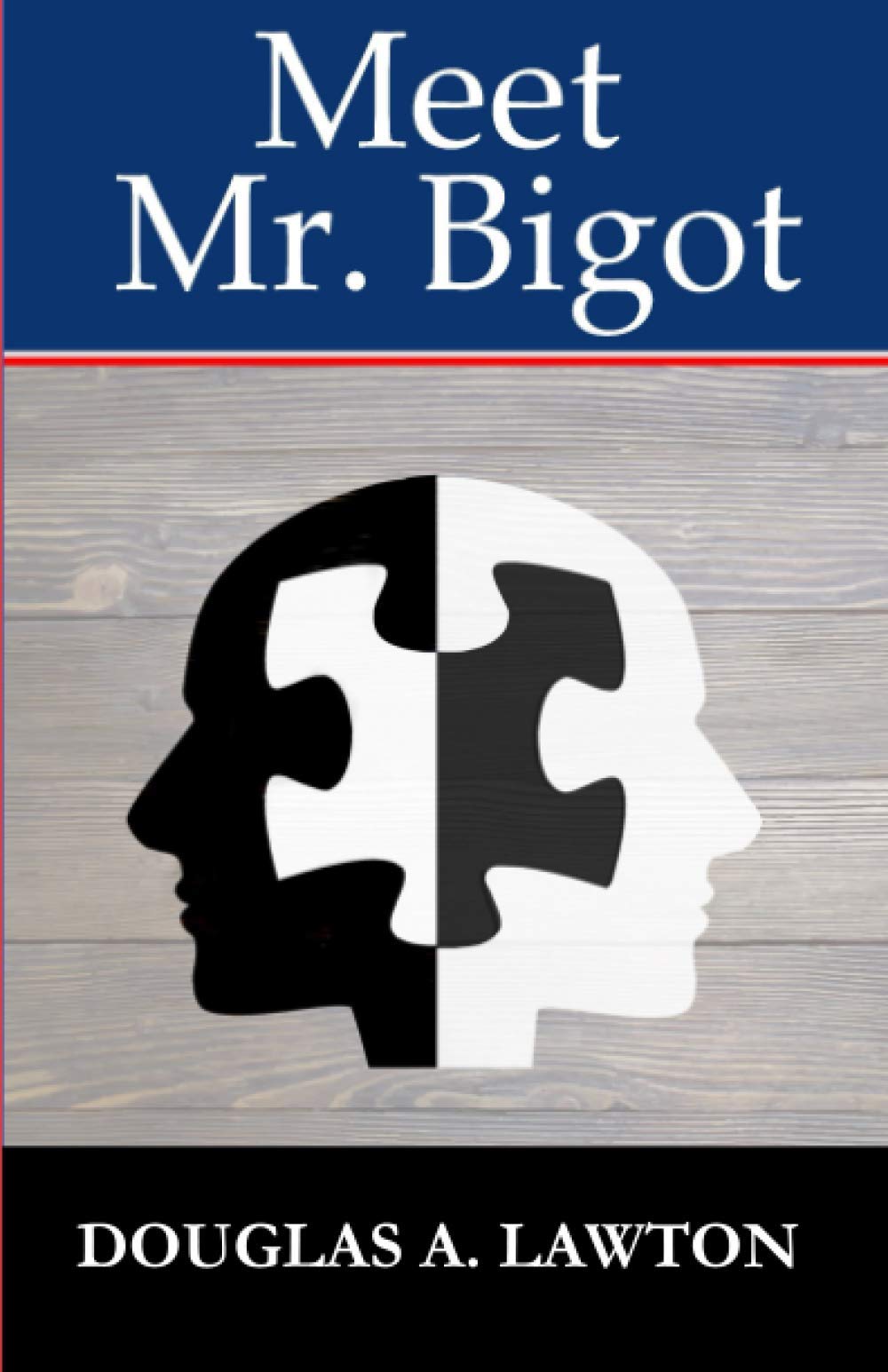 Meet Mr. Bigot