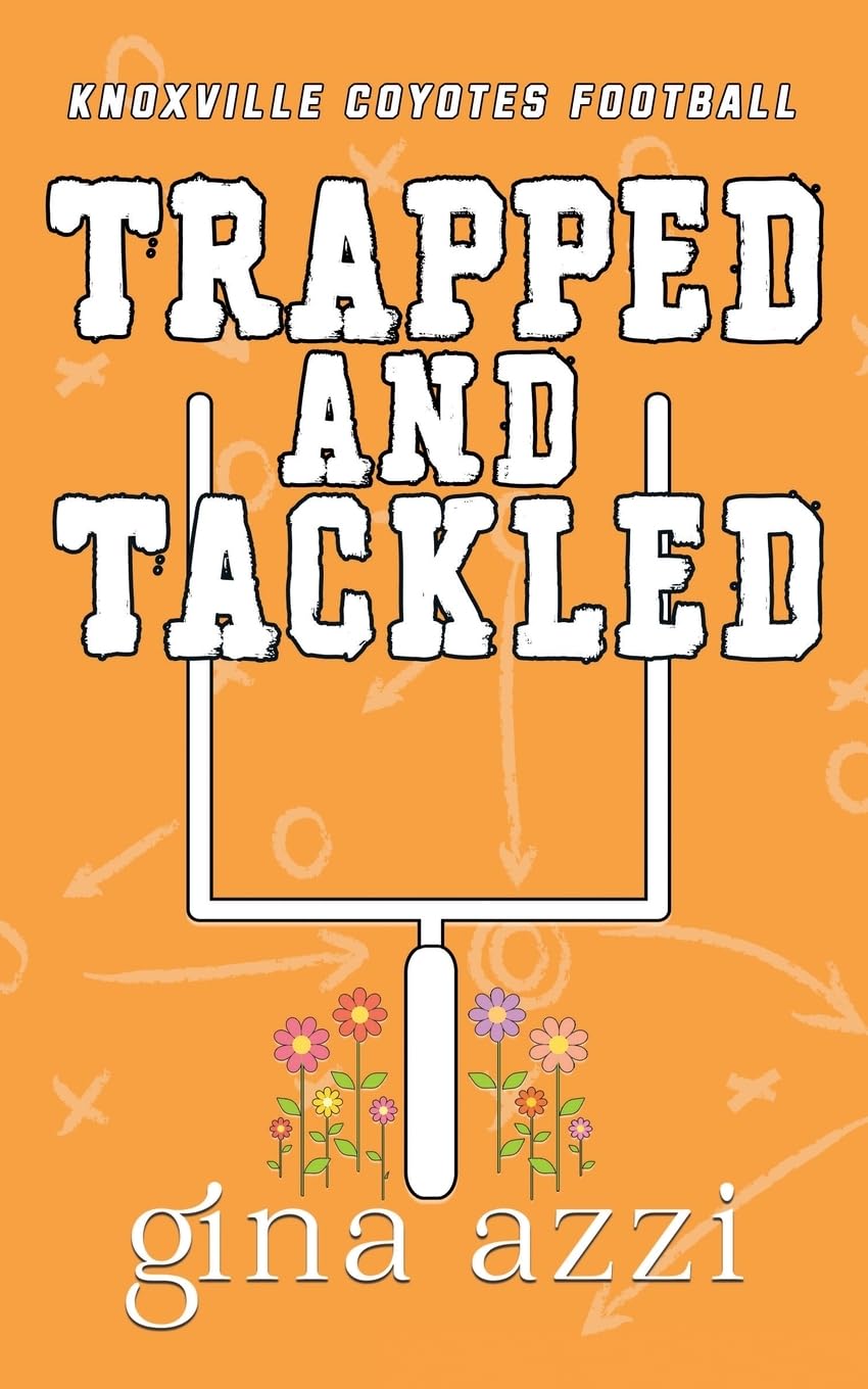 Trapped and Tackled: 3 (Knoxville Coyotes Football)