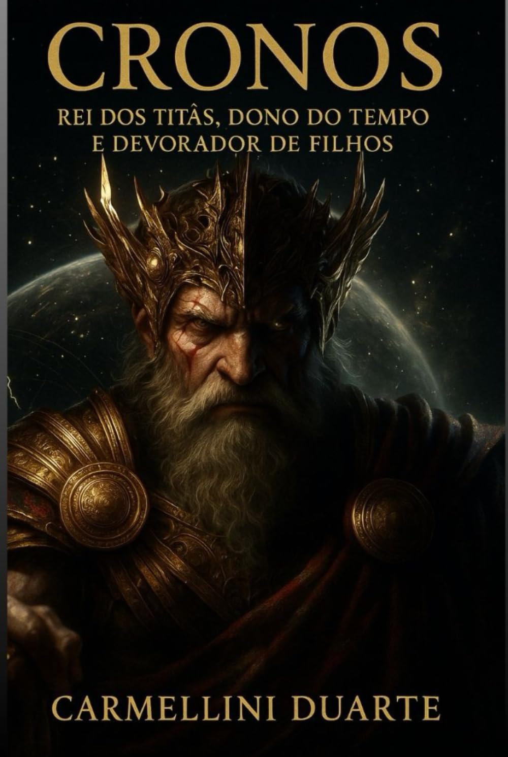 Cronos - Rei dos Titãs, Dono do tempo e Devorador de Filhos. (Mitologias do Mundo: As Histórias que Moldaram a Humanidade)