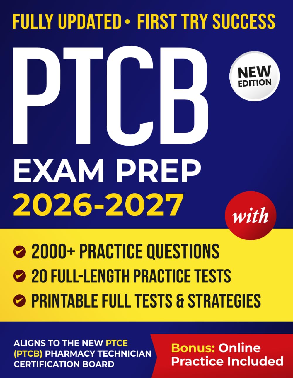 PTCB Exam Prep 2026-2027: Master Pharmacy Technician Certification Exam (PTCE) With 2000+ Questions, 20 Full-Length Tests, & Weekly Study Plan to Help You Pass PTCB Test with Confidence