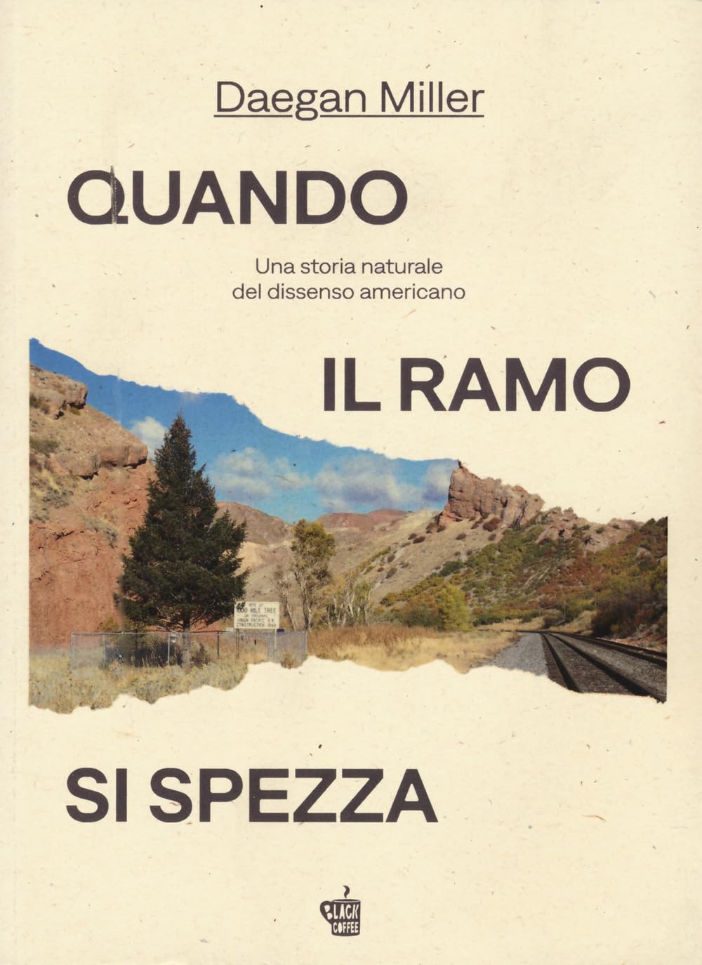 Quando Il Ramo Si Spezza. Una Storia Naturale Del Dissenso Americano - 4