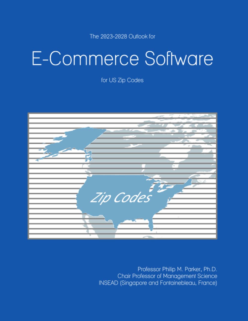 The 2023-2028 Outlook for E-Commerce Software for US Zip Codes