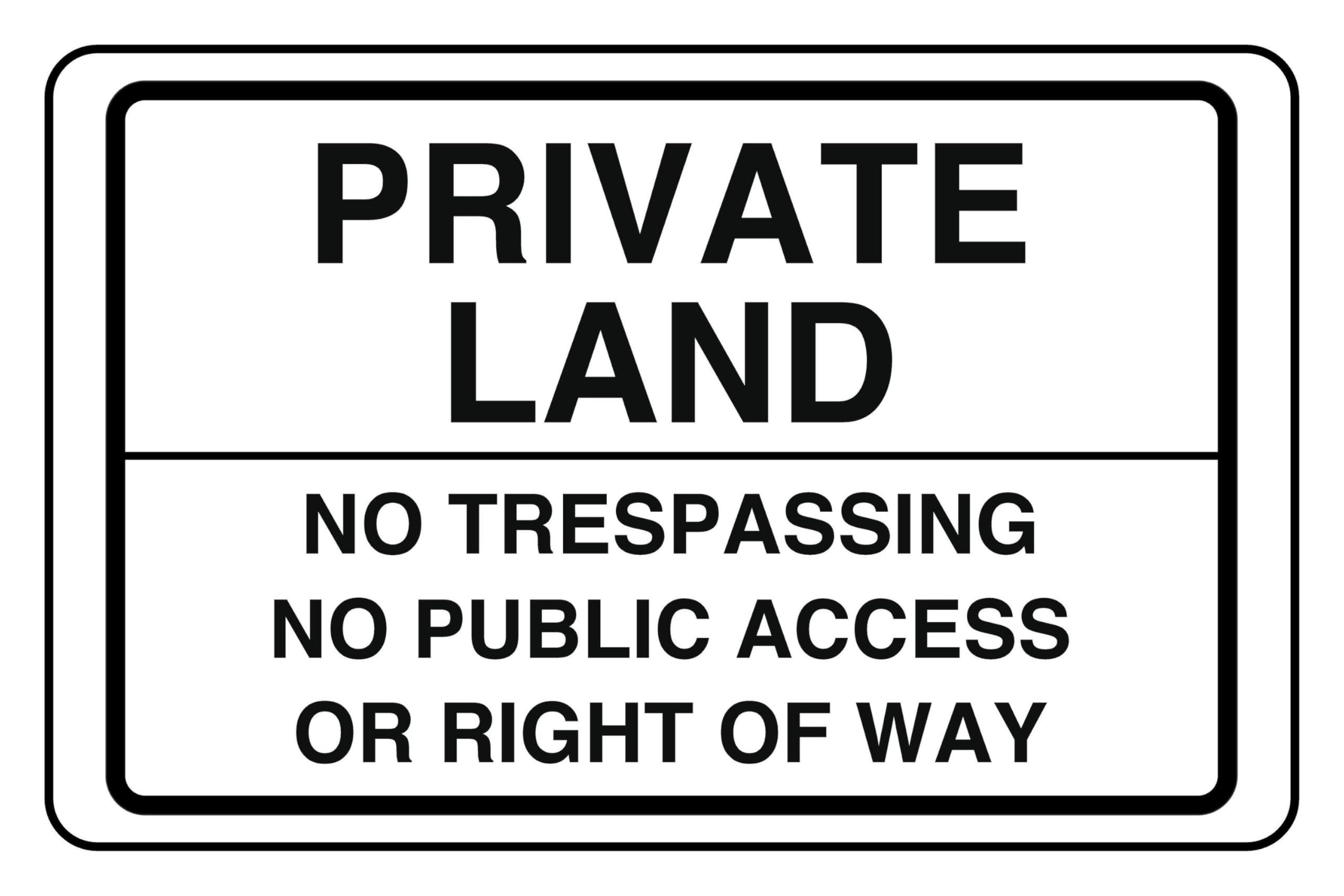 Private Land No Trespassing No Public Access Or Right Of Way - safety sign- 3mm Aluminum Dibond for indoor/outdoor usage (600mm x 400mm) 20m Viewing Distance.