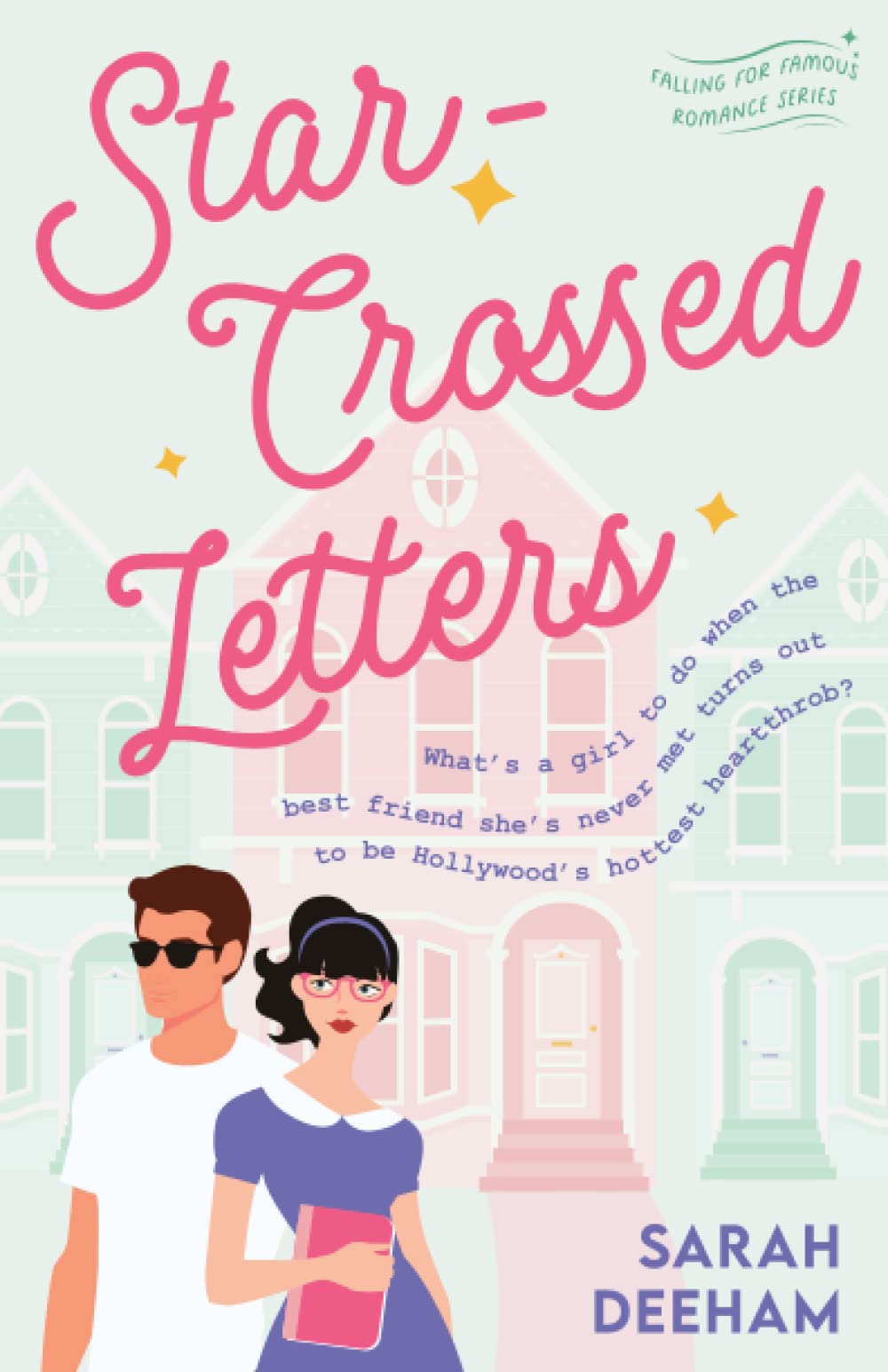 Star-Crossed Letters: A Celebrity Romance (Falling for Famous)