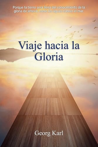 Viaje hacia la Gloria