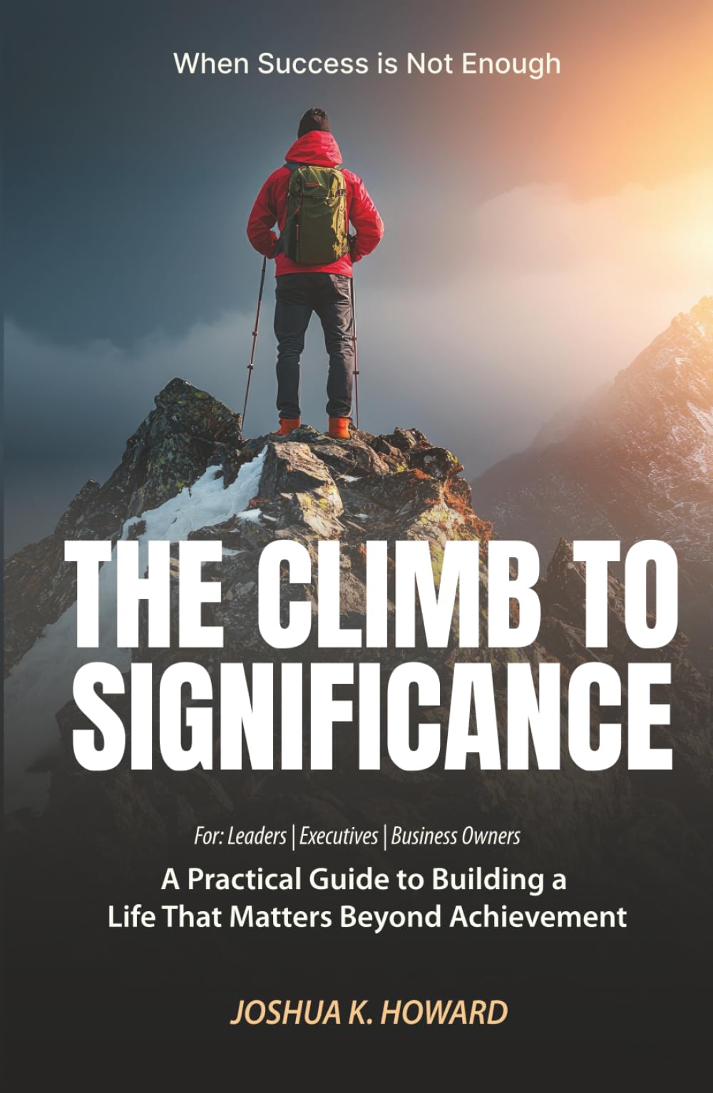 The Climb To Significance: When Success is Not Enough