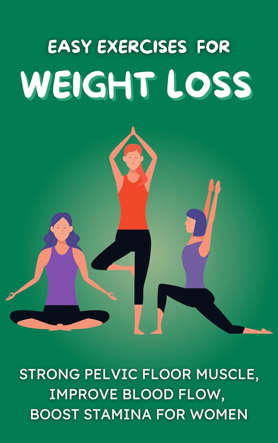 Easy Exercises for Weight Loss Strong Pelvic Floor Muscle, Improve