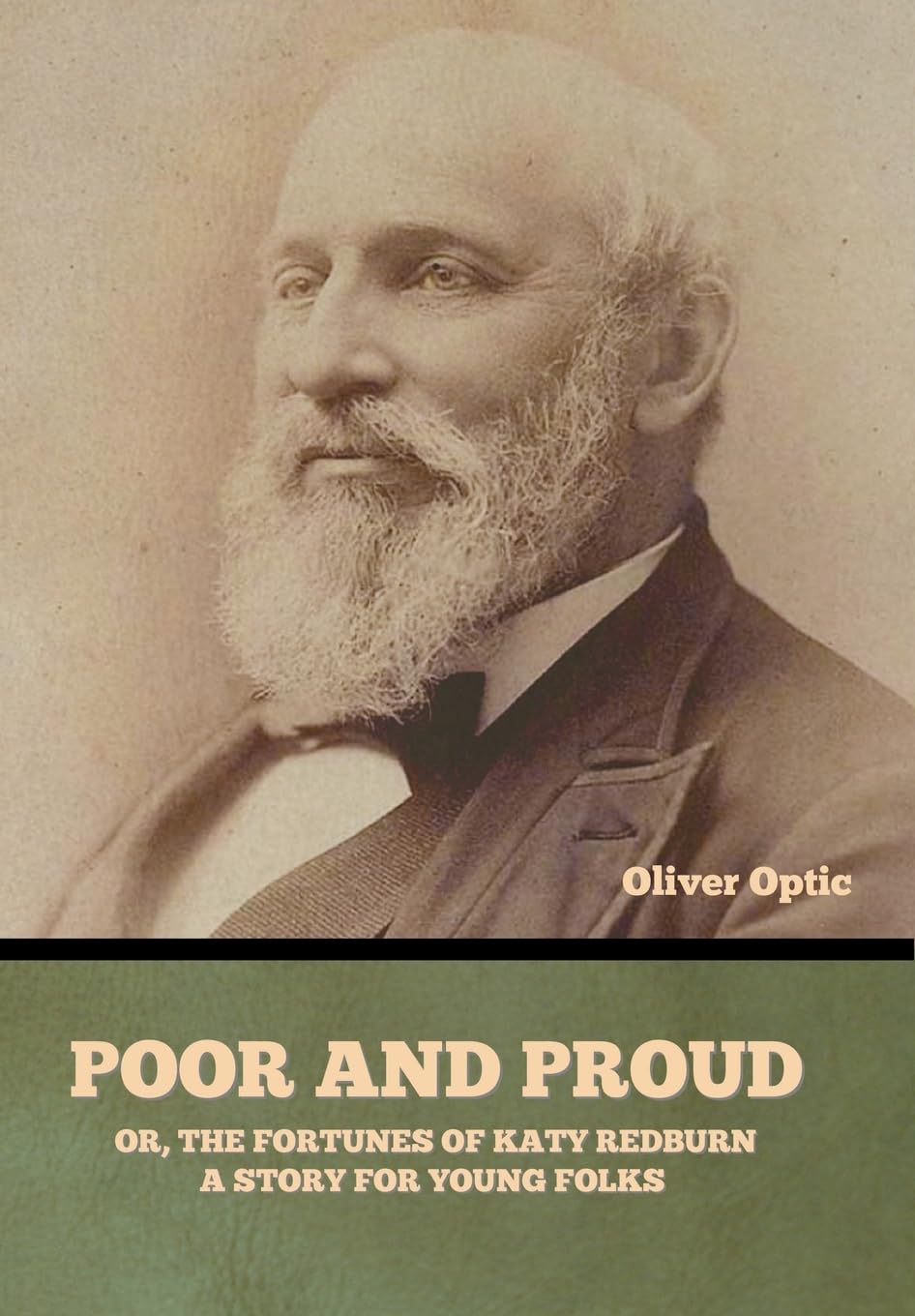 Poor and Proud; Or, The Fortunes of Katy Redburn: A Story for Young Folks
