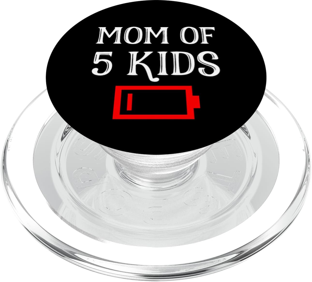 Tired Mom Of 5 Kids Mother Of Five Children Low Battery Joke PopSockets MagSafe PopGrip for iPhone