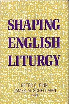 Paperback Shaping English Liturgy Book
