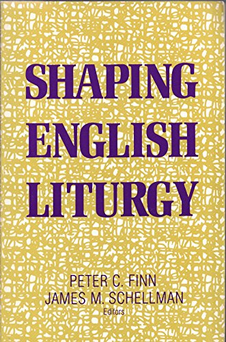 Shaping English Liturgy 0912405724 Book Cover