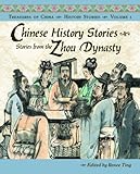 Chinese History Stories Volume 1: Stories from the Zhou Dynasty (Treasures of China) (Treasures of China History Stories)