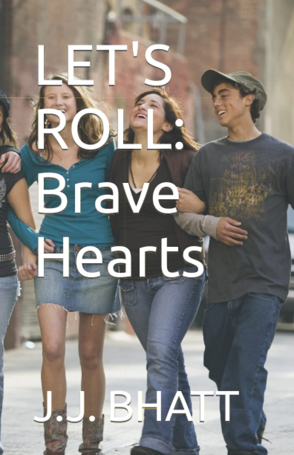Let's Roll: Brave Hearts