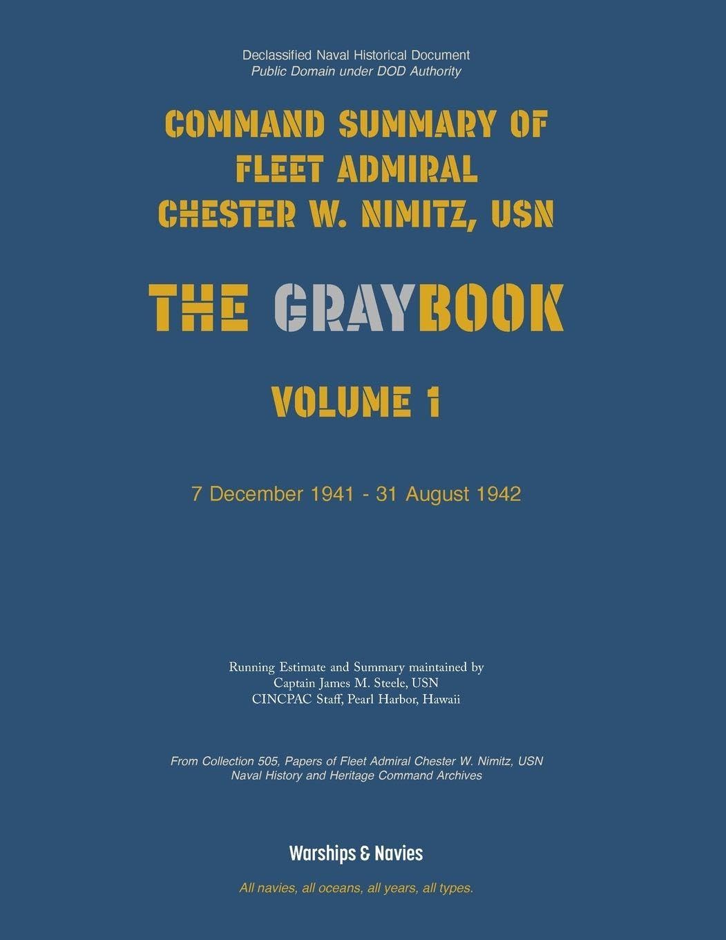 Nimitz Graybook Volume 1: 7 December 1941 - 31 August 1942