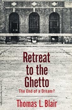 Paperback Retreat to the Ghetto: The End of a Dream? Book