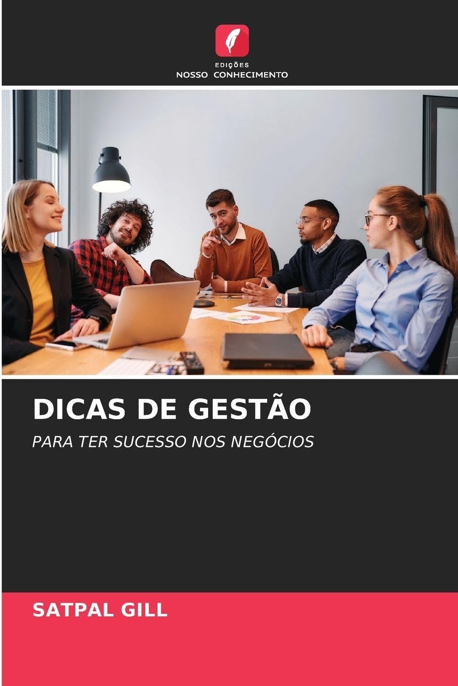 Dicas de Gestão: PARA TER SUCESSO NOS NEGÓCIOS