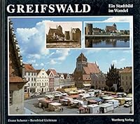 Greifswald - Ein Stadtbild Im Wandel 3861341867 Book Cover