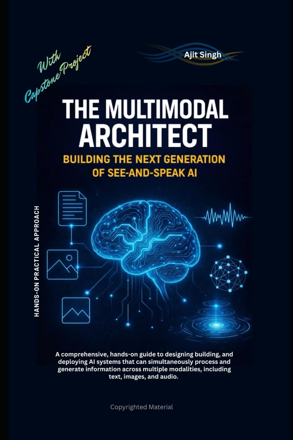 The Multimodal Architect: Building the Next Generation of See-and-Speak AI