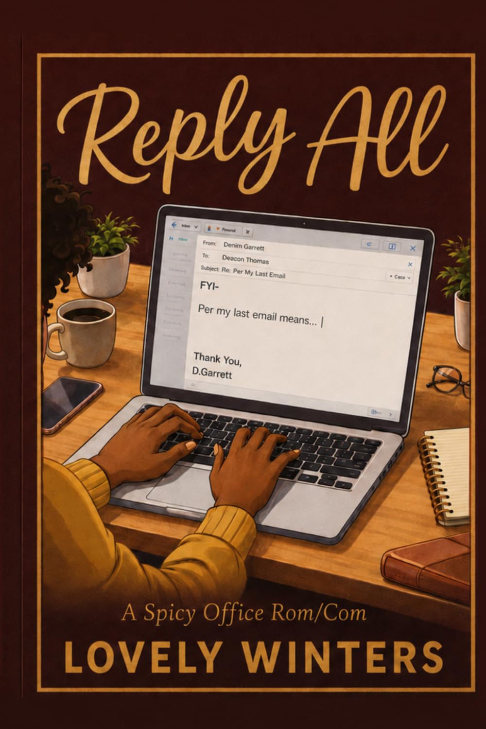 Reply All: A Spicy Office Rom/Com