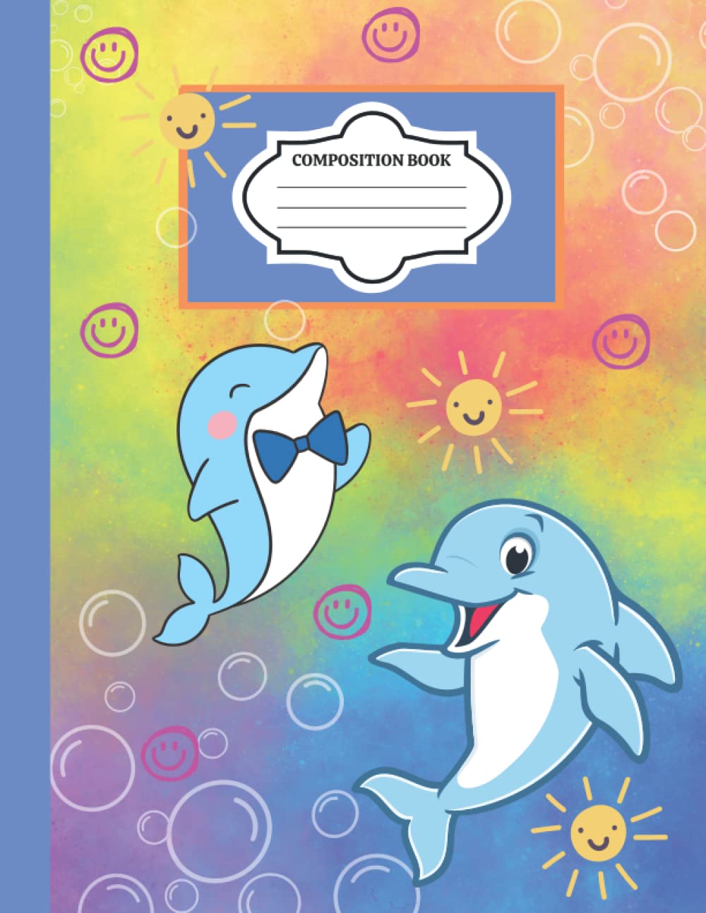 Composition Notebook Dolphin Themed Hippy Colors- Back to School- Homeschooling-Educations training-Wide Ruled Lined for Kids to Adults and Seniors: ... Full Color Back Cover with a Designer Look