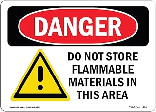 OSHA Danger Sign - Do Not Store Flammable Materials | Aluminum Sign | Protect Your Business, Construction Site, Warehouse & Shop Area | Â Made in The USA