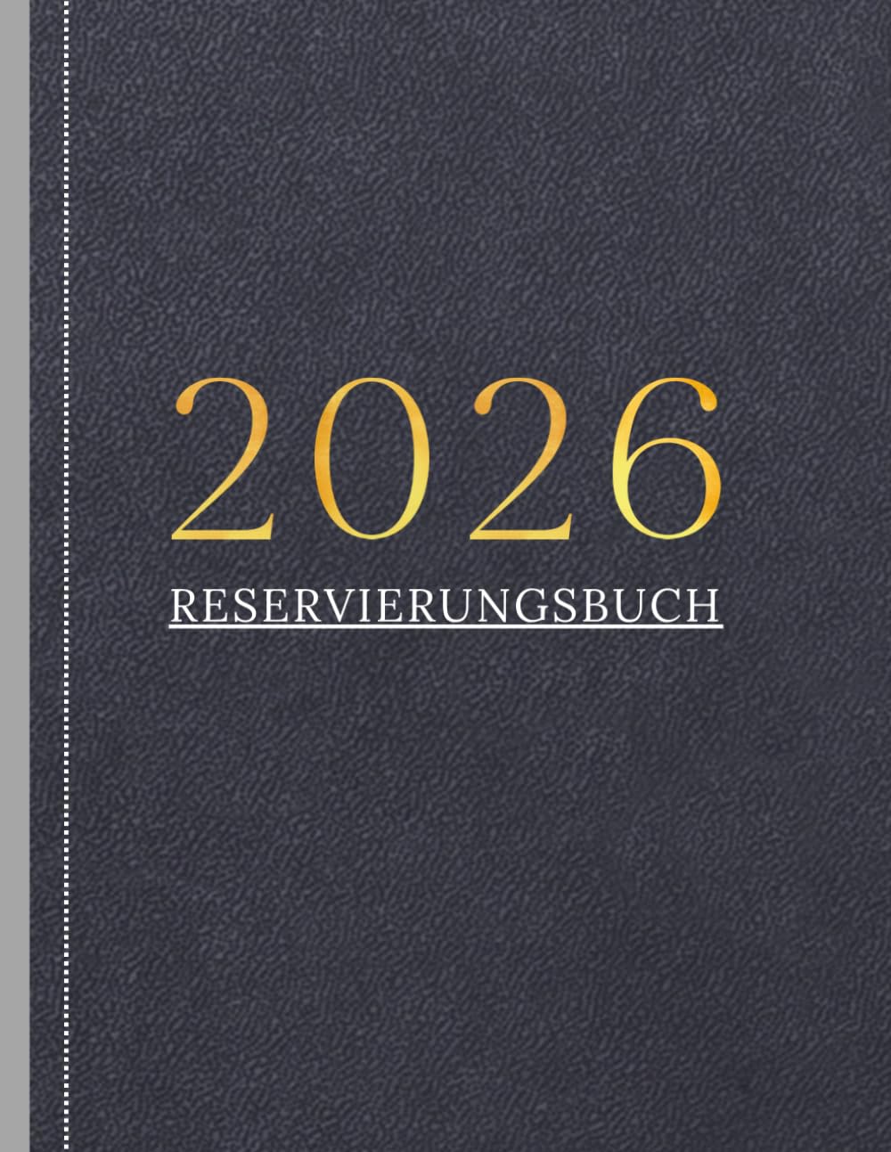 Reservierungsbuch 2026 Gastronomie: A4 Terminplaner für Restaurant, Hotels, Cafés | 365 Tage - 1 Tag 1 Seite - (+Sa, +So)