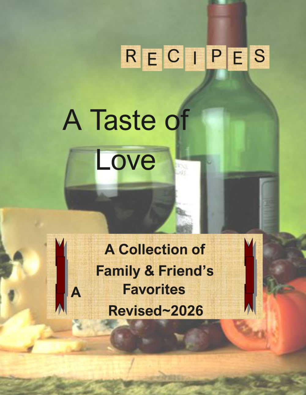 A Taste of Love: Cook Family cookbook