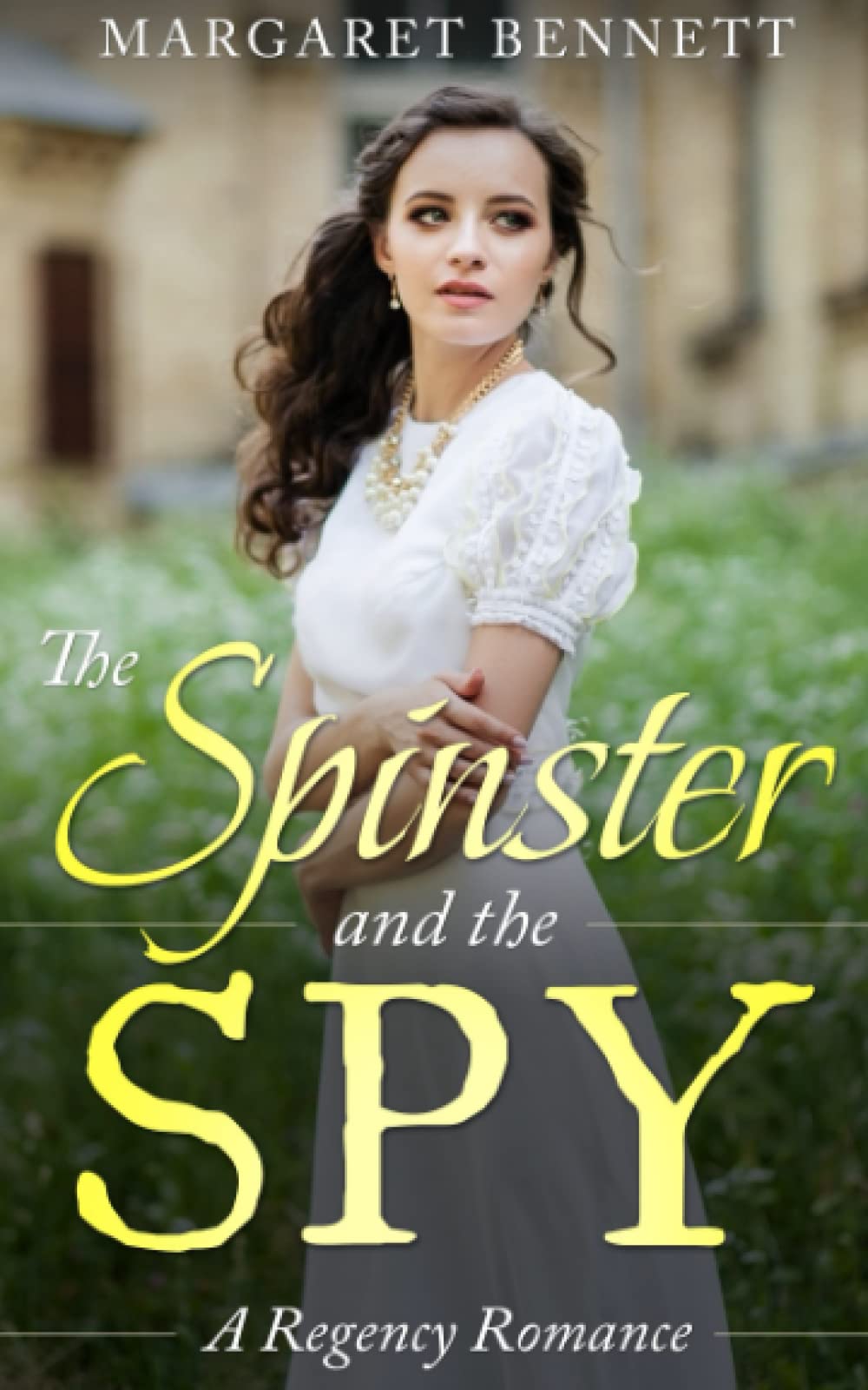 The Spinster and the Spy (Mischief Makers)