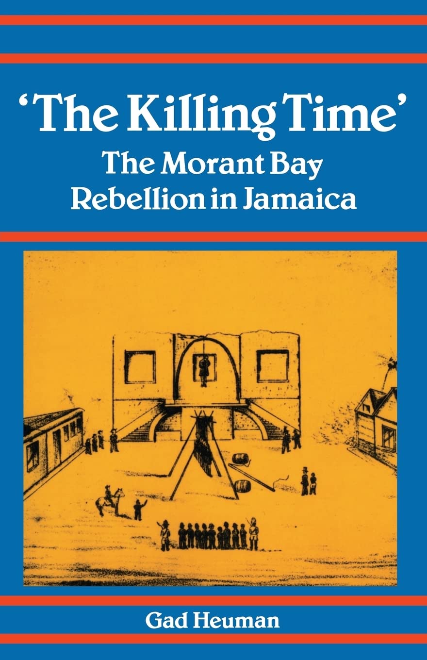 Killing Time: Morant Bay Rebellion Jamaica