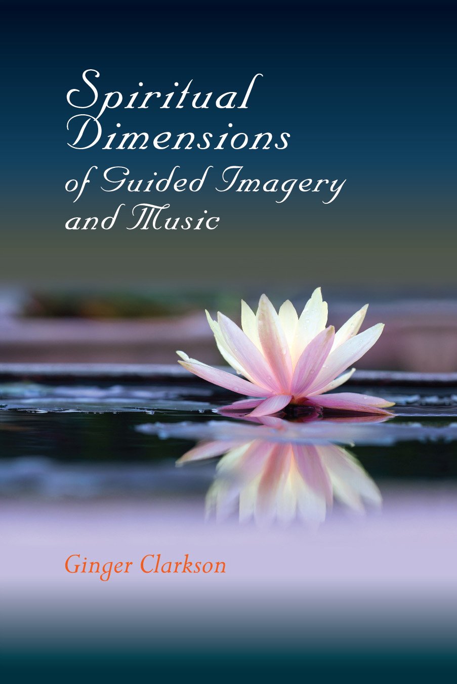 Buy Spiritual Dimensions of Guided Imagery and Music — BookShops.in