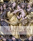 claus bergen kaufen  Claus Berg: Retabelproduktion des Spätmitelalters im Ostseeraum