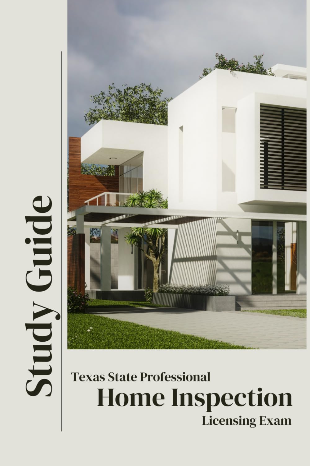 Texas State Home Inspection Test Study Guide: The Ultimate Home Inspection Study Guide for the Texas State Exam