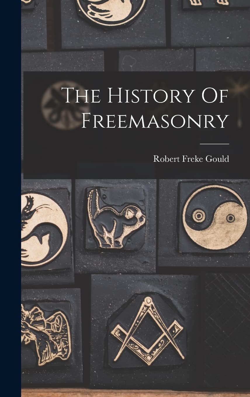 The History Of Freemasonry