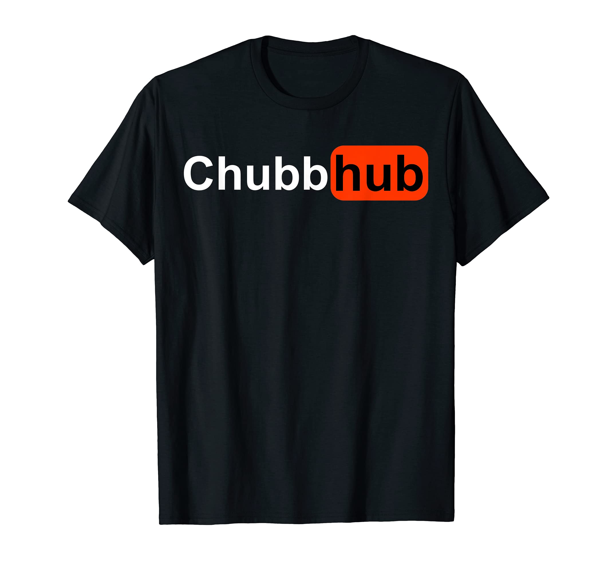 Chubb-hub, Chubbhub, Chubb hub T-Shirt