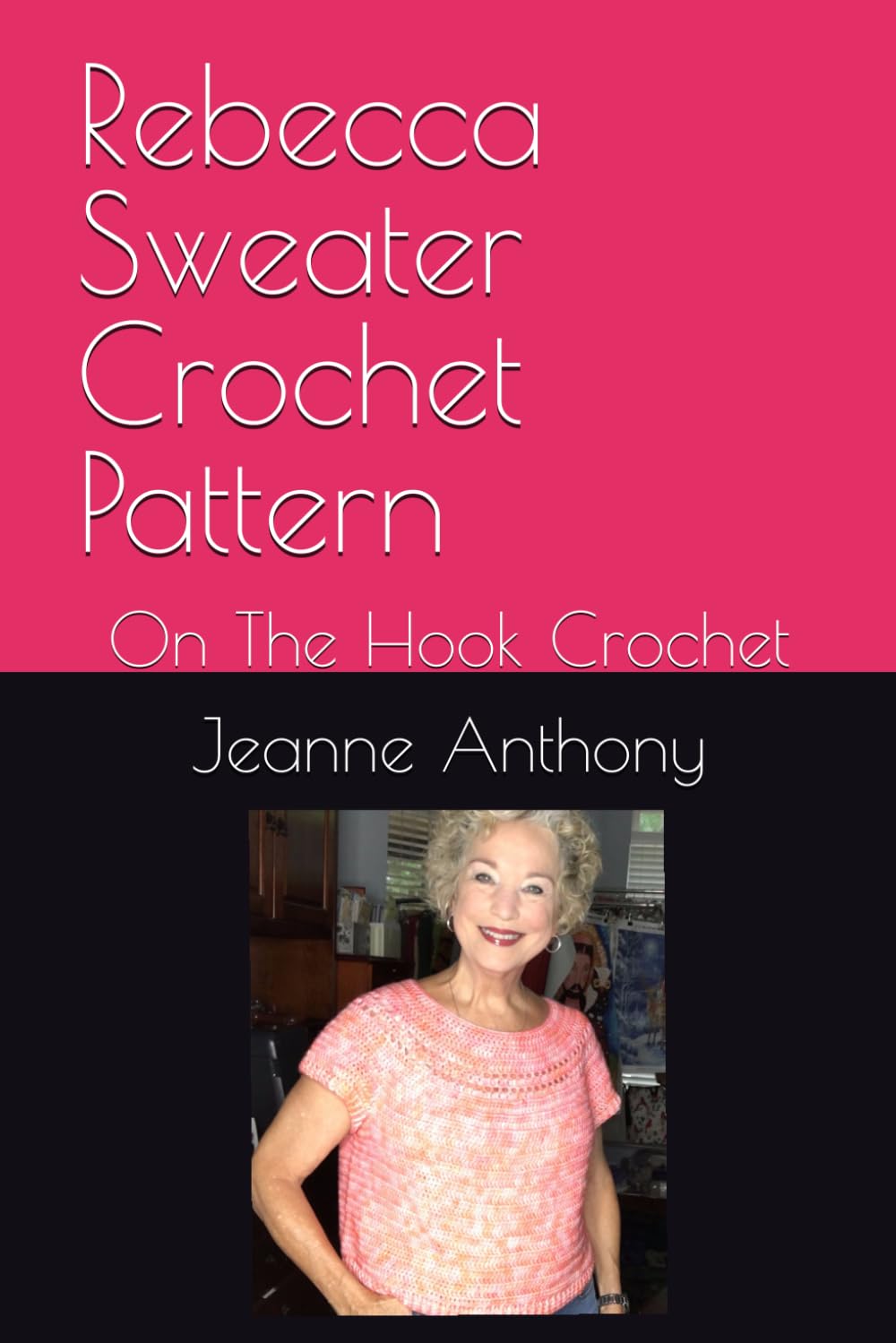 Rebecca Sweater Crochet Pattern: On The Hook Crochet