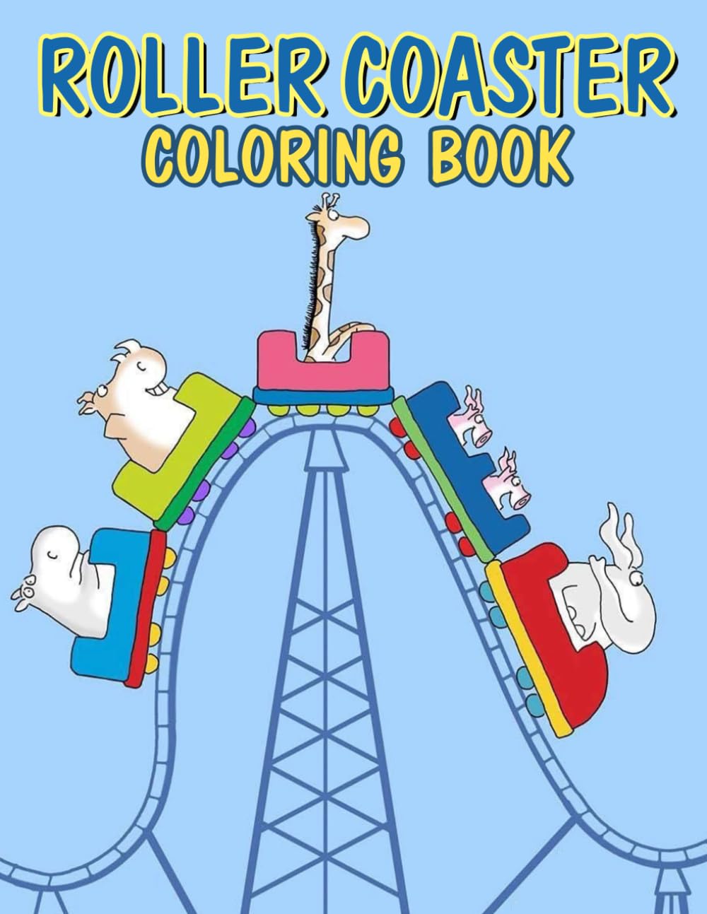 Roller Coaster Coloring Book: Awesome Coloring Book For Anyone Who Likes To Color