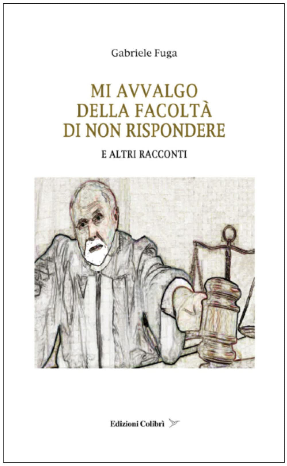 Mi Avvalgo Della Facolta' Di Non Rispondere. E Altri Racconti - 4