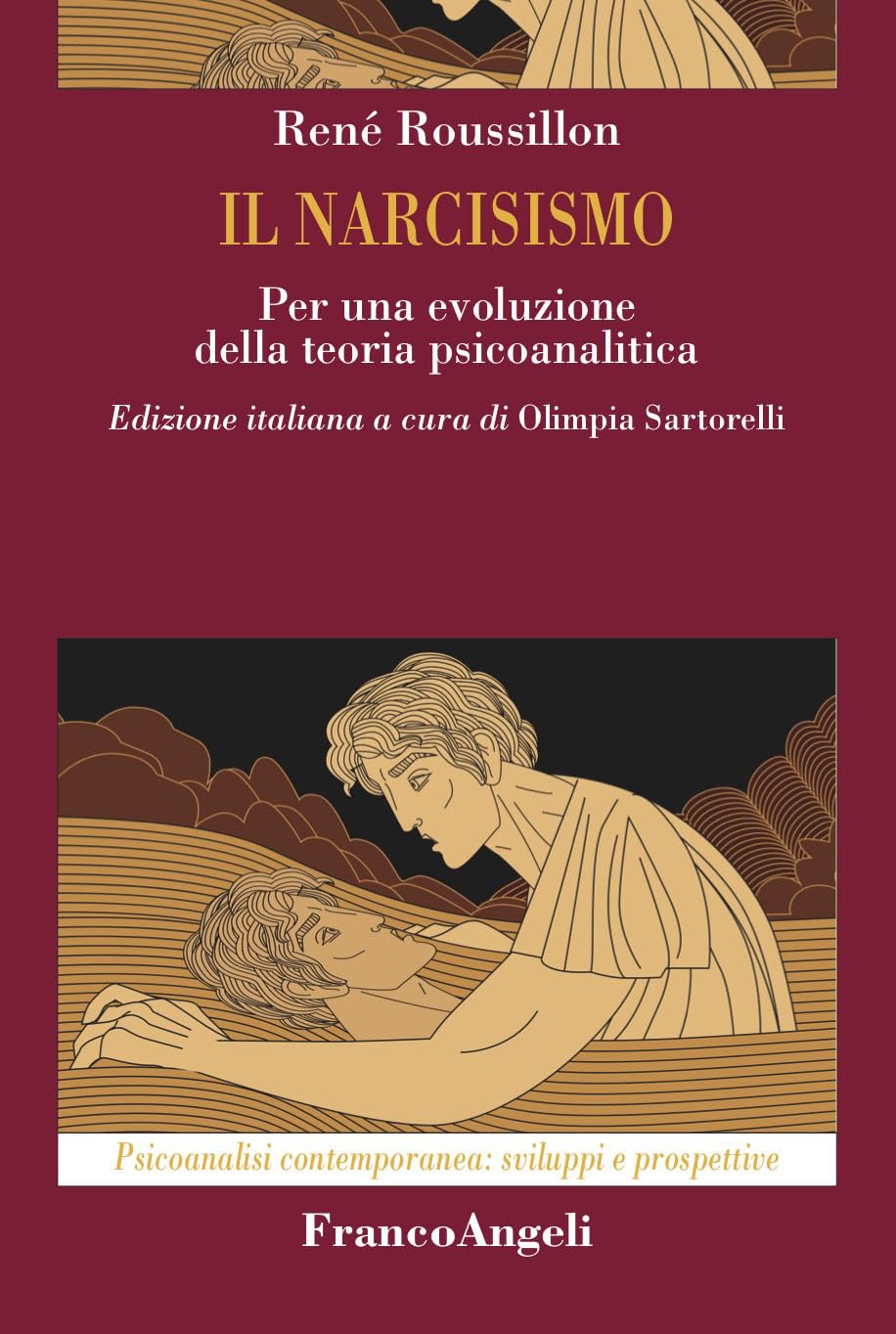 Il narcisismo: Per una evoluzione della teoria psicoanalitica (Italian Edition)
