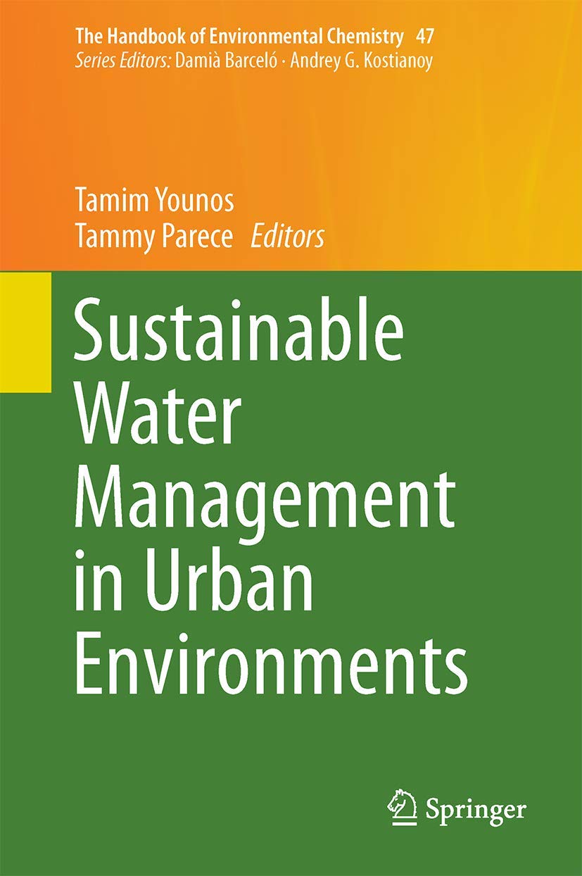 Sustainable Water Management in Urban Environments (The Handbook of Environmental Chemistry, 47)