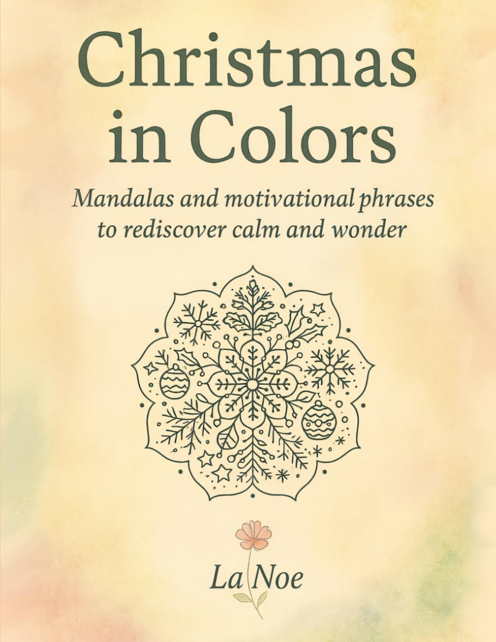 Christmas in Colors: Mandalas and motivational phrases to rediscover calm and wonder